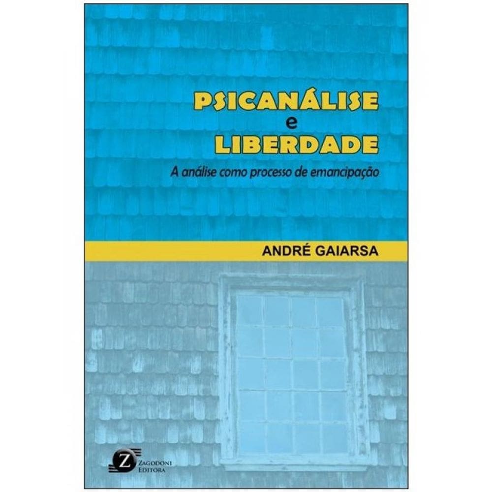 Psicanálise E Liberdade
