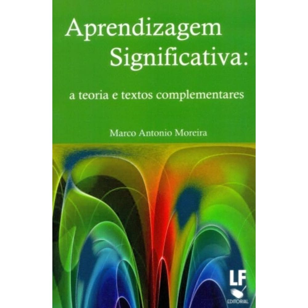 Aprendizagem Significativa - A Teoria E Textos Com