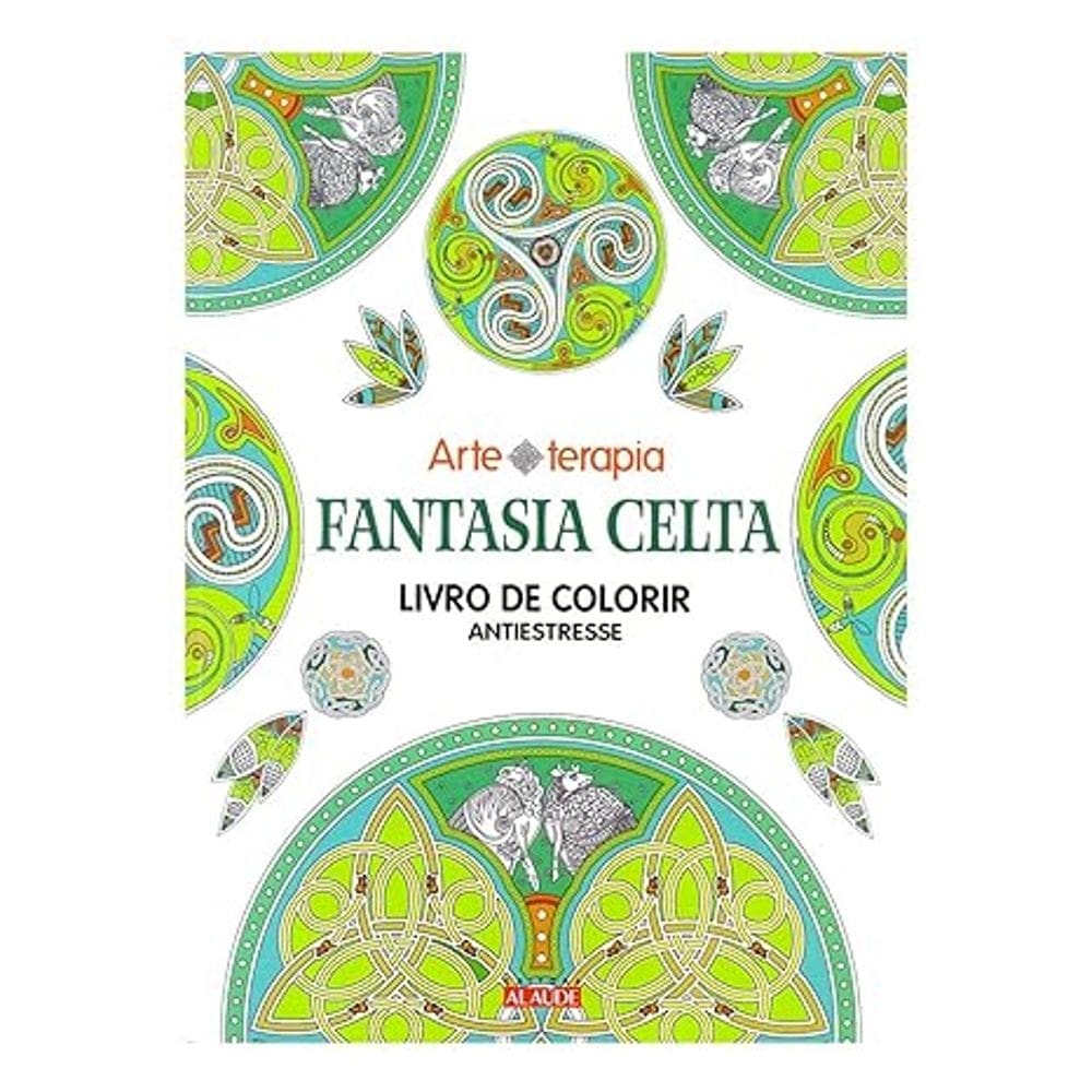 Livro para Colorir Fantasia Celta Editora Alaúde