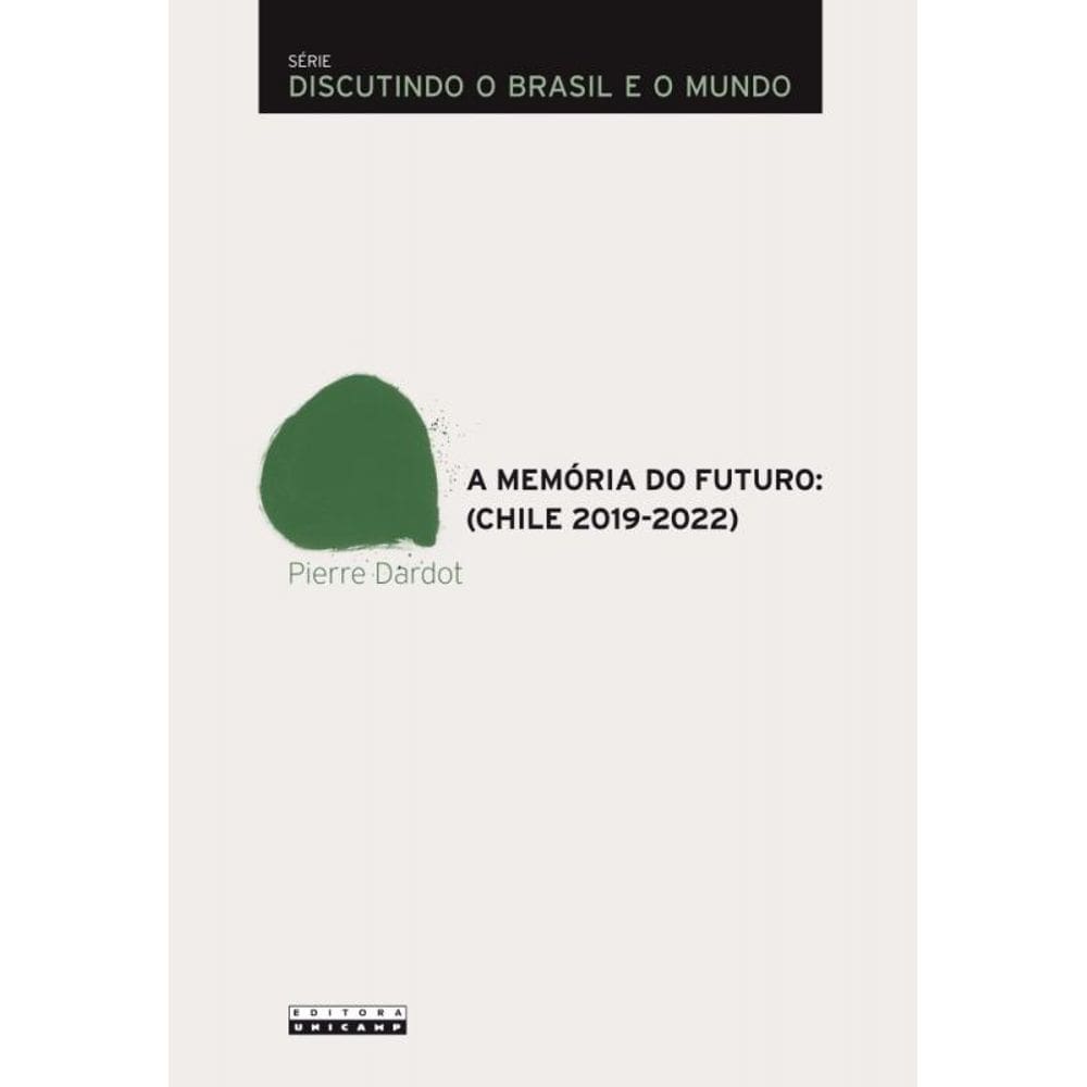 A Memória do Futuro - Chile (2019-2022)
