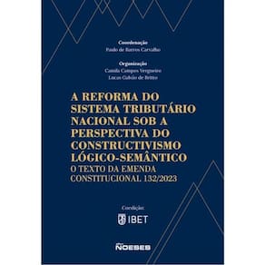 A Reforma Do Sistema Tributário Nacional Sob A Perspectiva Do Constructivismo Lógico-Semântico