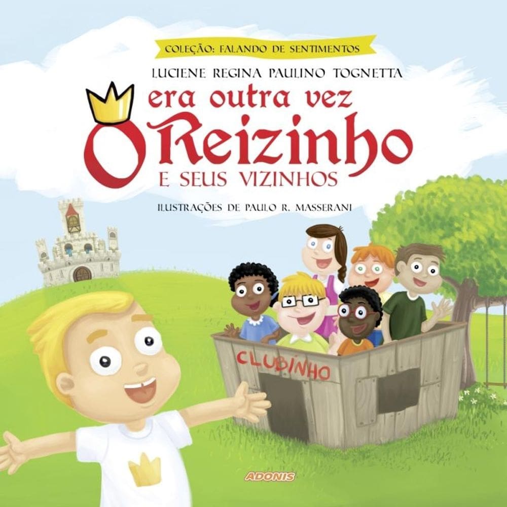 Era outra vez o reizinho e seus vizinhos