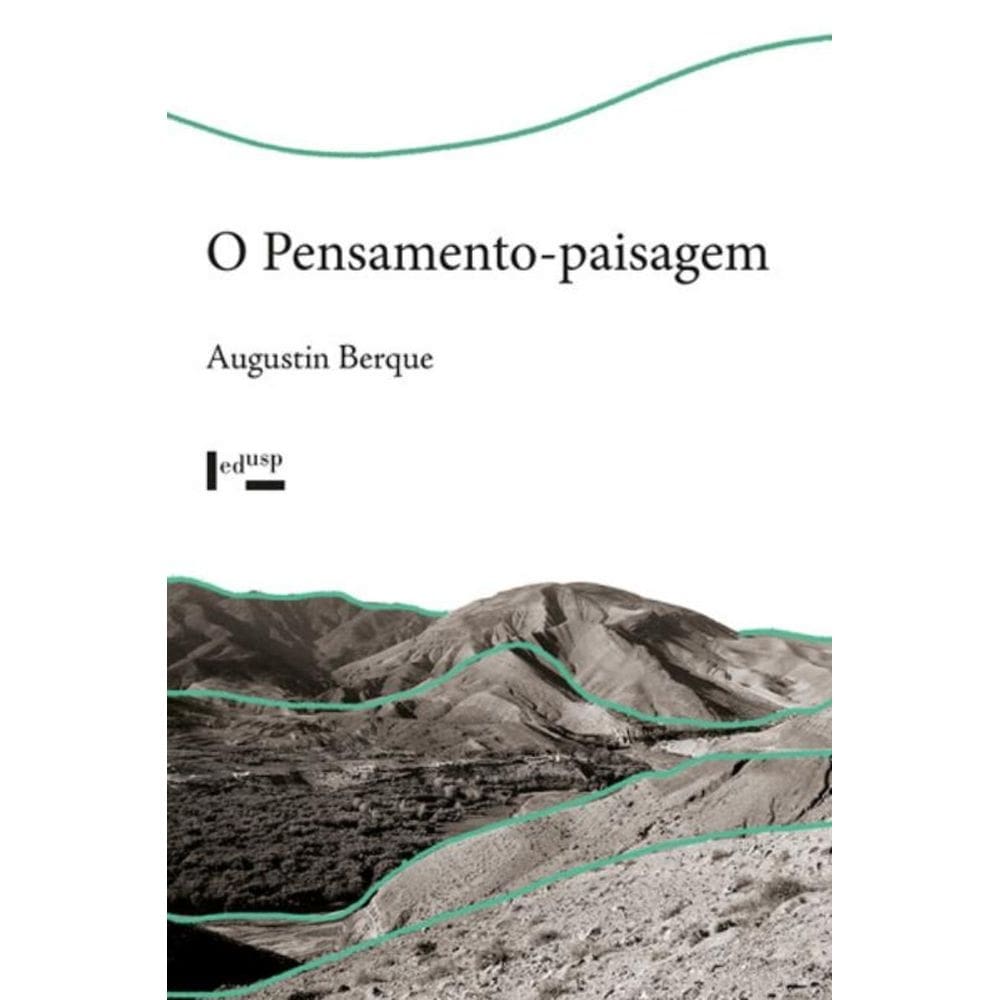 O Pensamento-paisagem