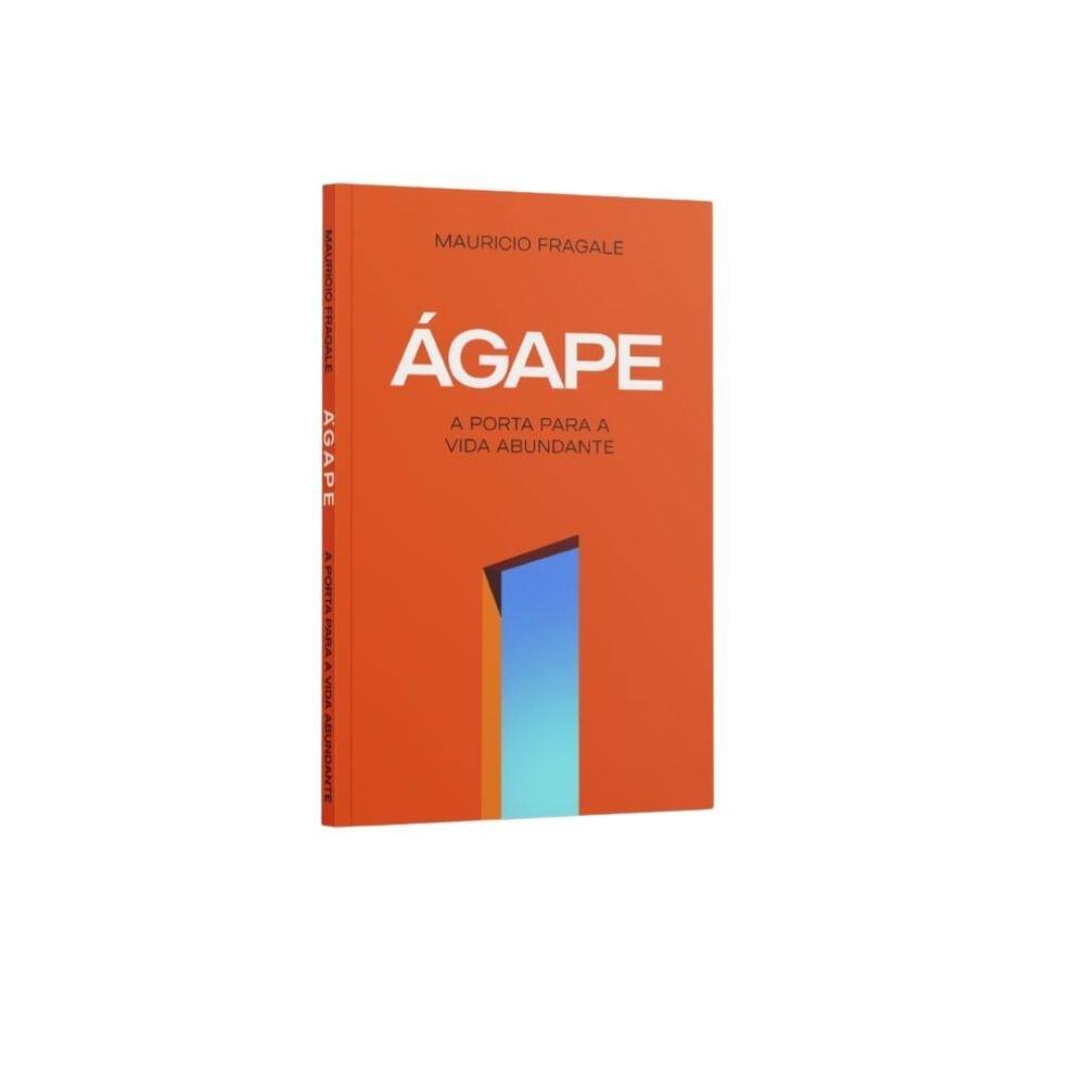 Ágape - A Porta para a Vida Abundante