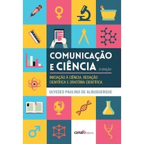 Comunicação e Ciência: Introdução à ciência, redação científica e oratória científica