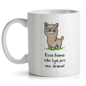 Caneca Essa Lhama Não Liga Pro Seu Drama