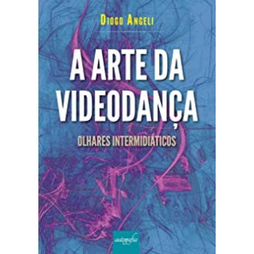 A Arte Da Videodança