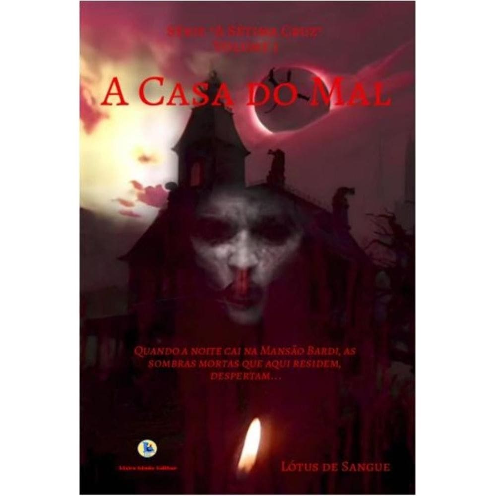Série A Sétima Cruz -Volume 1-A Caso Do Mal