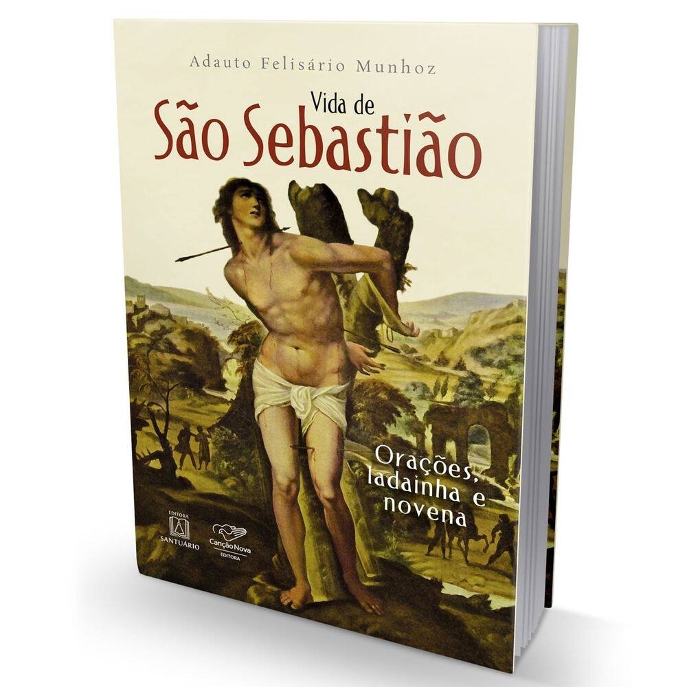Livro Vida de São Sebastião: Orações, Ladainha e Novena