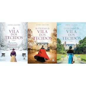 Kit 3 Livros Anne Jacobs A Vila Dos Tecidos + As Filhas Da