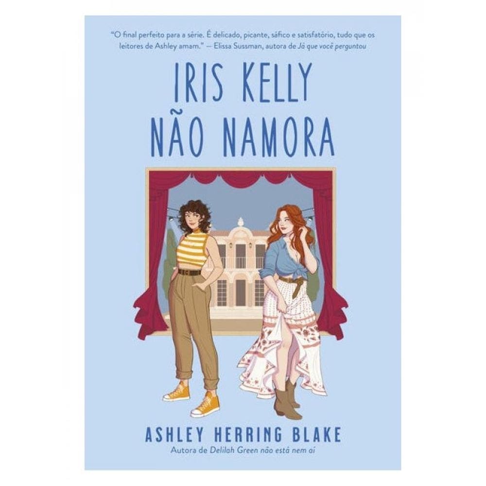 Iris Kelly Não Namora (Bright Falls – Livro 3) - Vol. 3
