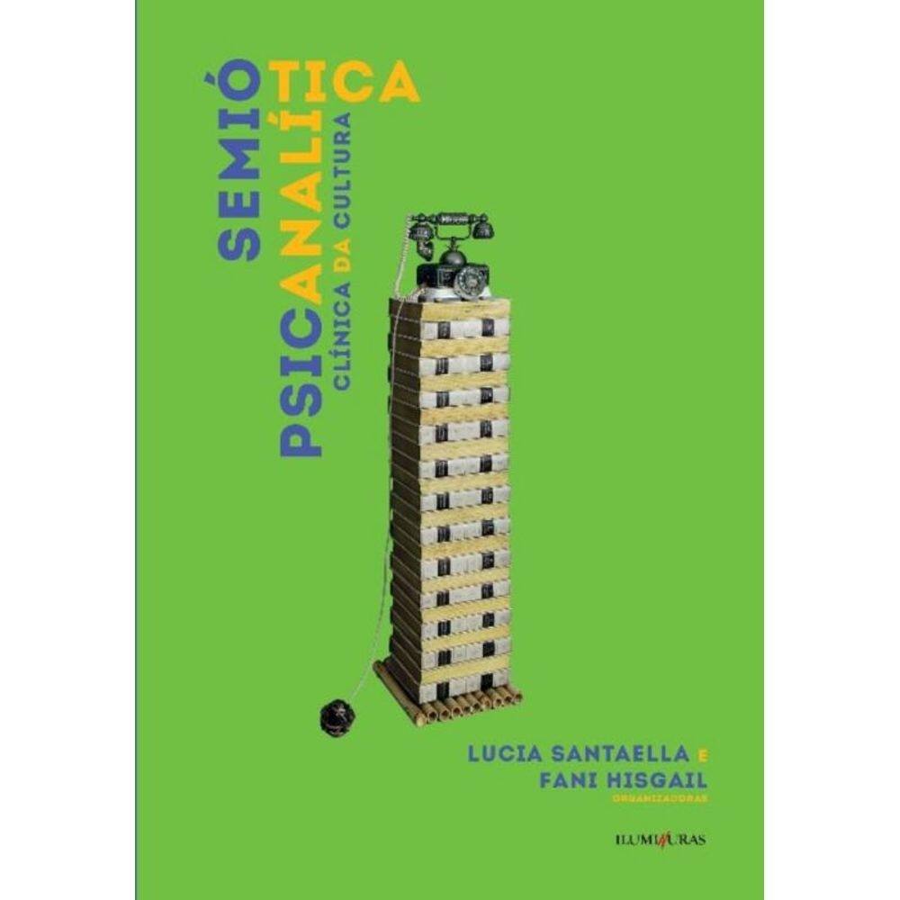 Semiótica Psicanalitíca - Clínica Da Cultura