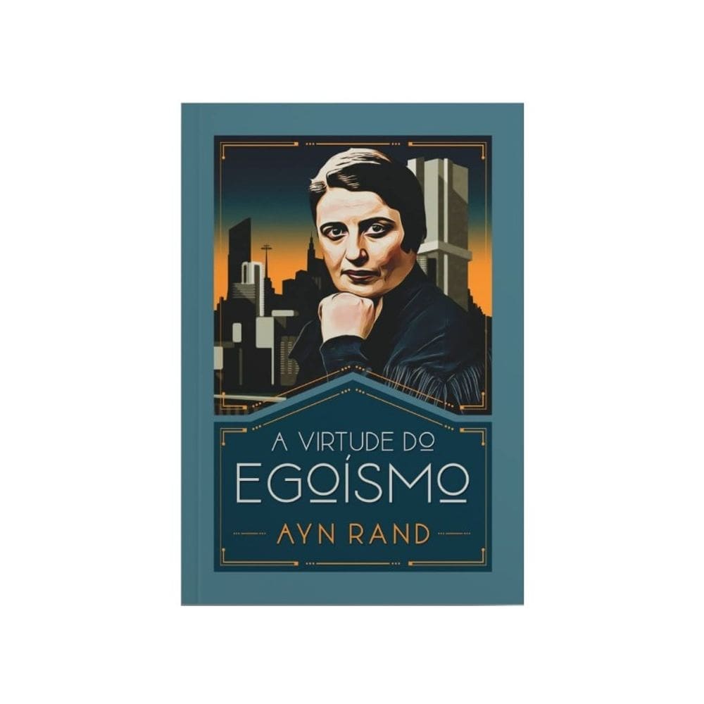 Virtude do Egoismo, A