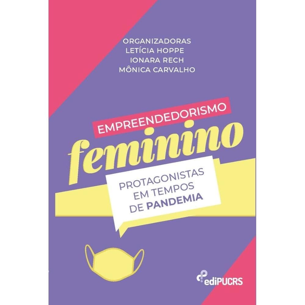 Empreendedorismo feminino: protagonistas em tempos de pandemia
