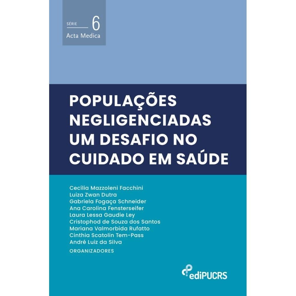 Populações negligenciadas: um desafio no cuidado em saúde