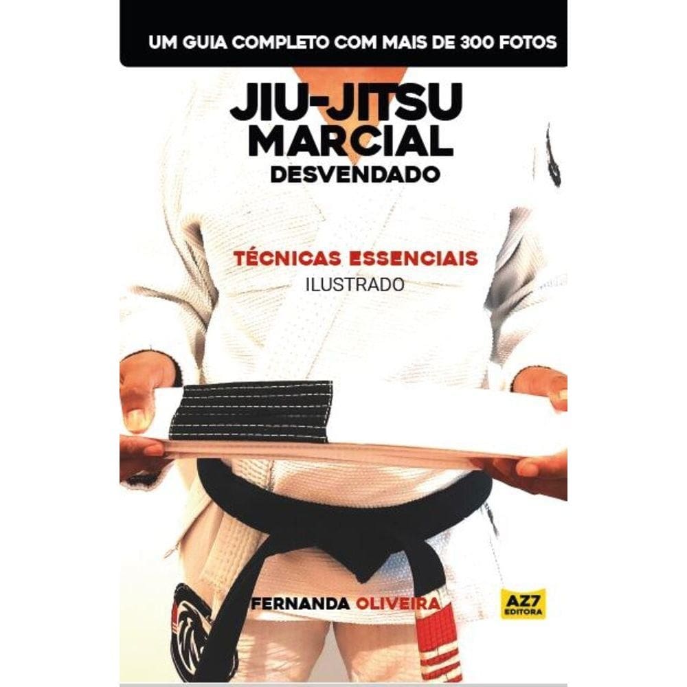 Jiu-Jitsu Marcial Desvendado - Técnicas Essenciais