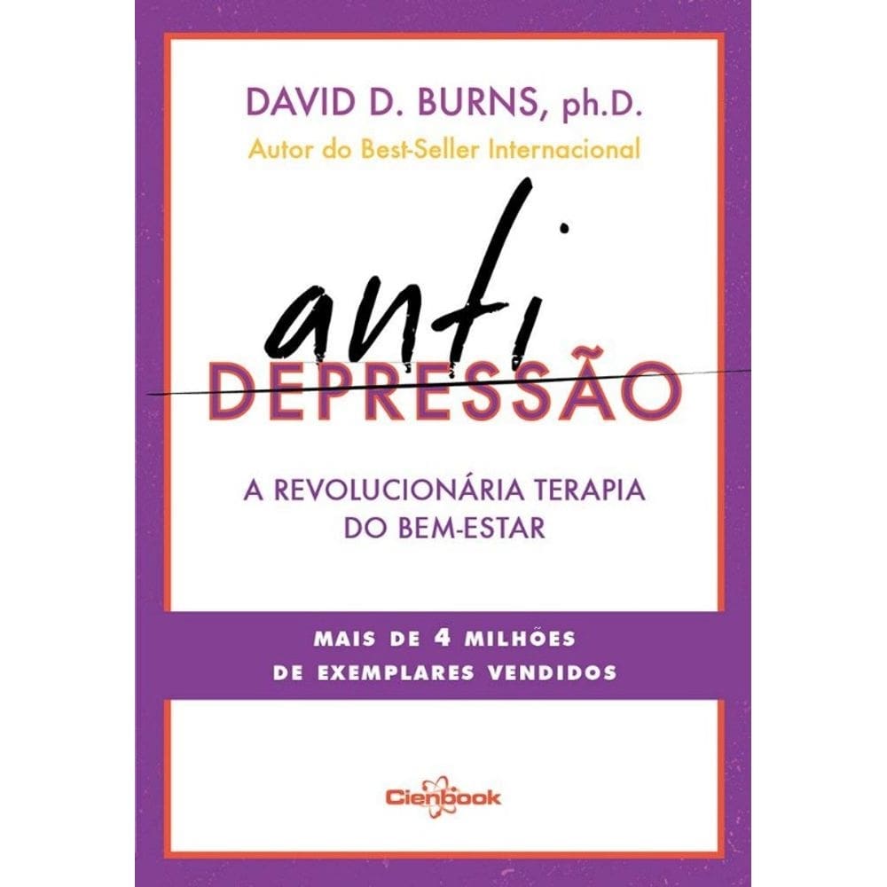 Antidepressão - a Revolucionaria Terapia do Bem-estar - Cienbook
