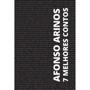 7 Melhores Contos - Afonso Arinos