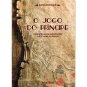 Jogo Do Principe, O - Estrategias De Maquiavel Aplicadas Ao Poker