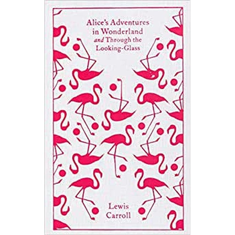 Alice`S Adventures In Wonderland And Through The Looking Glass