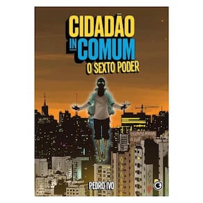Cidadão Incomum – O Sexto Poder