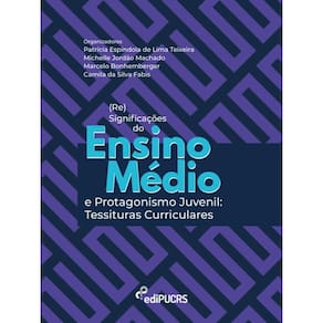 (Re)significações do Ensino Médio e protagonismo juvenil: tessituras curriculares