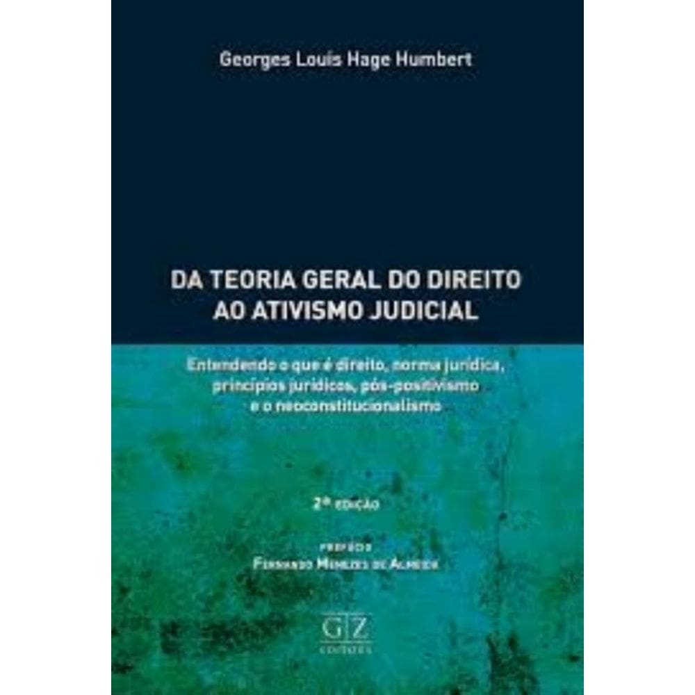 Da Teoria Geral do Direito Ao Ativismo Judicial - 02Ed/24