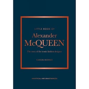 Little Book Of Alexander Mcqueen - The Story Of The Iconic Faschion Designer