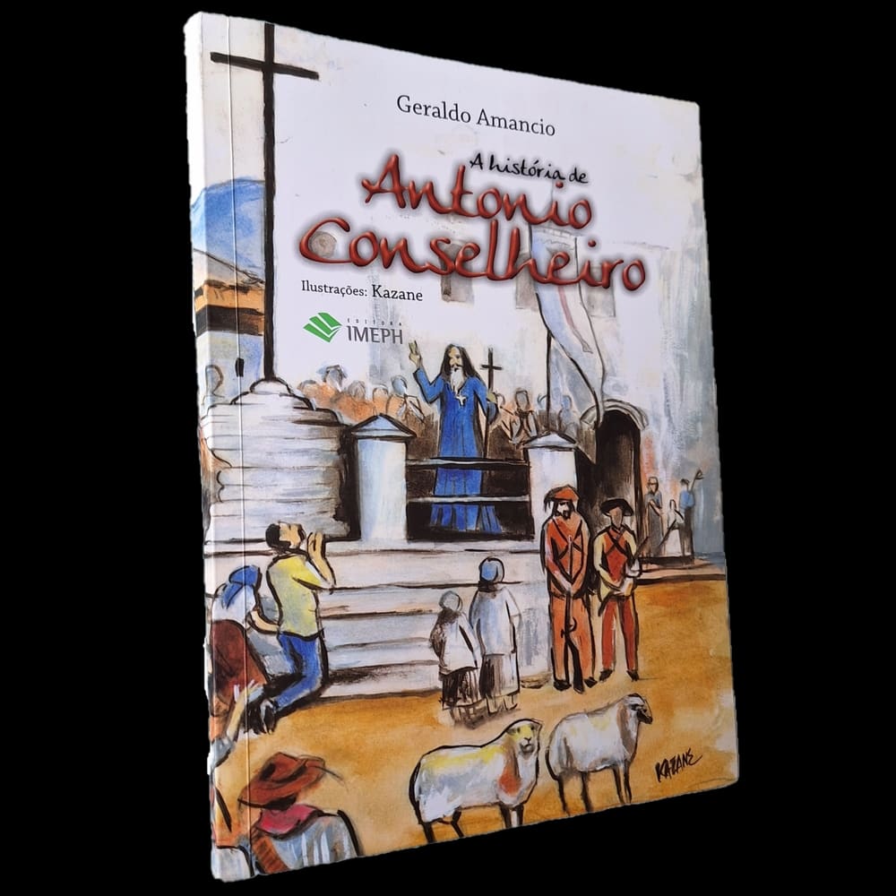 A História de Antônio Conselheiro, Imeph, Geraldo Amâncio