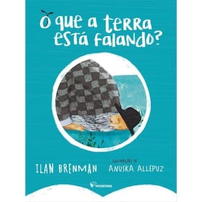 O Que A Terra Está Falando?