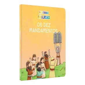 Histórias bíblicas  os dez mandamentos