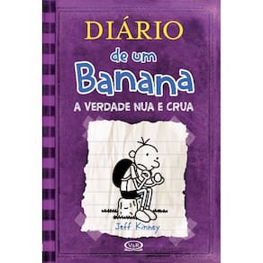 Diario de Um Banana 5 - a Verdade Nua e Crua