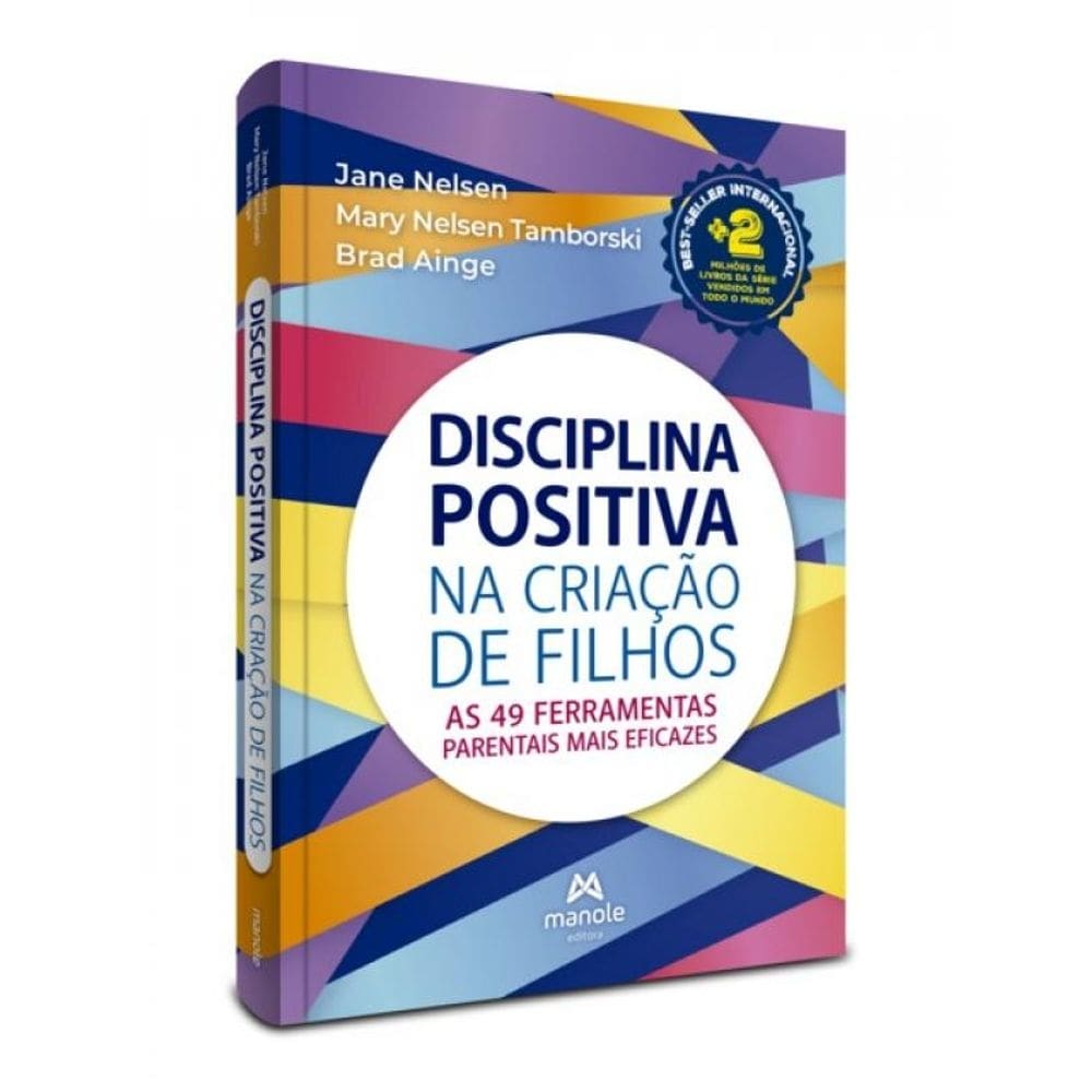 Disciplina Positiva Na Criação De Filhos