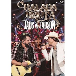 Dvd + cd jads & jadson - balada bruta - kit