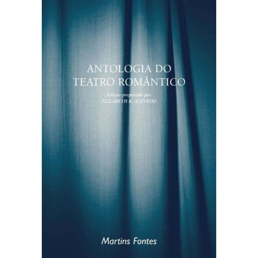 Antologia Do Teatro Romantico