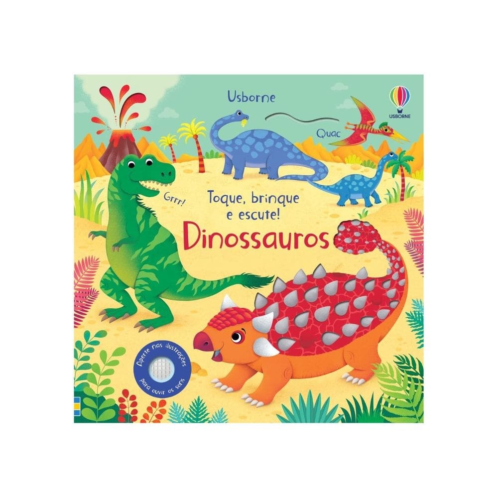 Livro Infantil Dinossauros Toque Brinque e Escute !