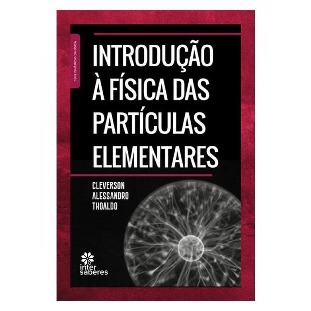 Introdução À Física Das Partículas Elementares