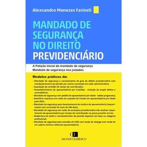 Mandado De Segurança No Direito Previdenciário - 2024