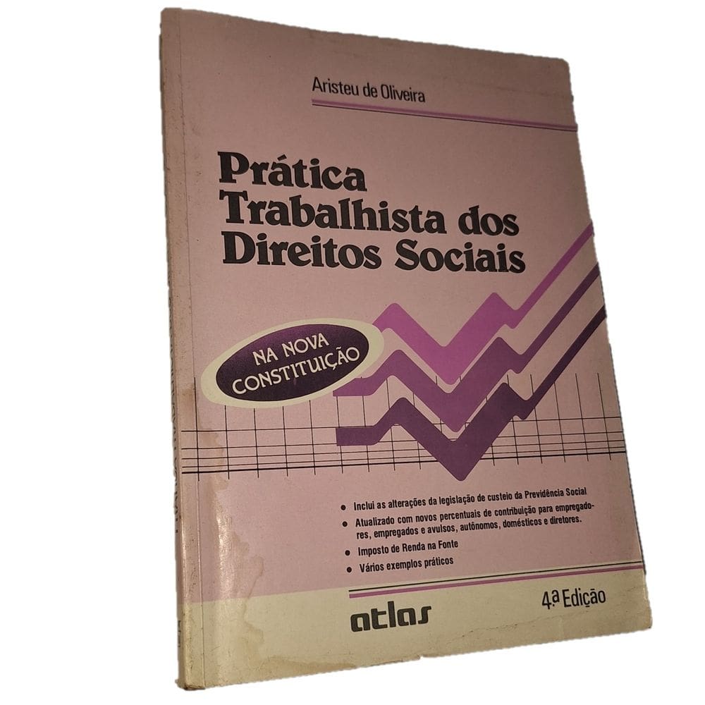 Prática Trabalhista dos Direitos Sociais, Atlas, 1989