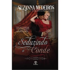 Seduzindo O Conde - Conquistando Um Lorde - Livro 2