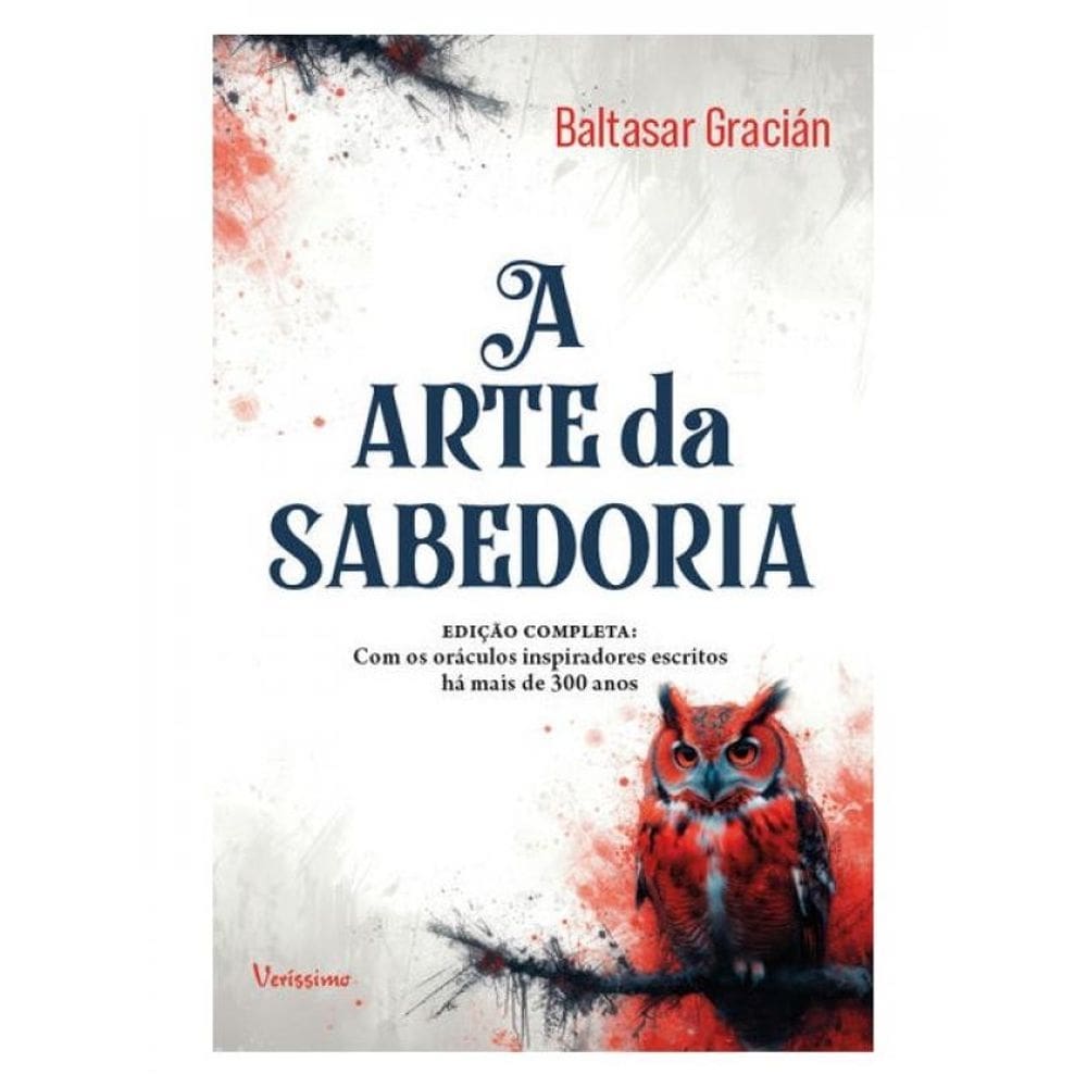 A Arte Da Sabedoria - Edição Completa Com Oráculos Inspiradores Escritos Há Mais De 300 Anos