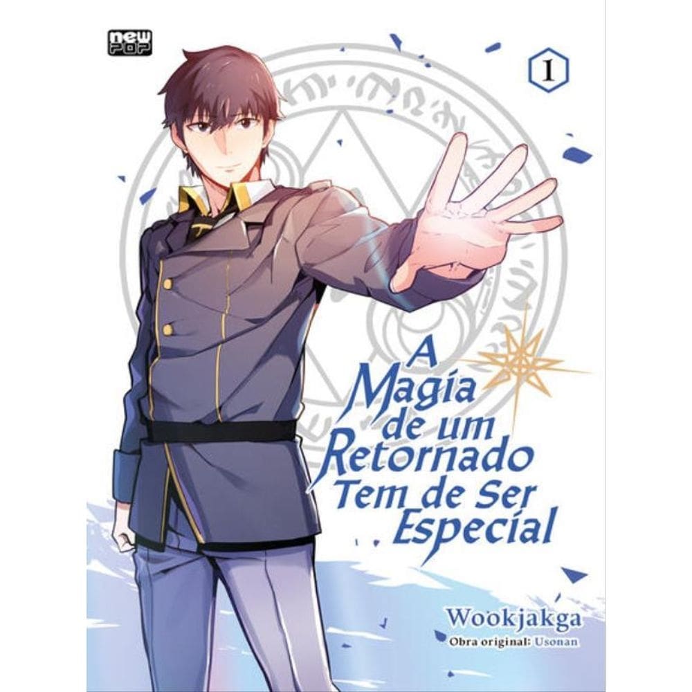 A Magia De Um Retornado Tem De Ser Especial: Volume 1