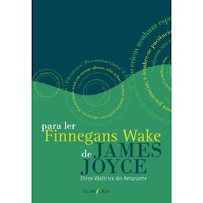 Para Ler Finnegans Wake De James Joyce Seguido De Anna Livia Plurabelle