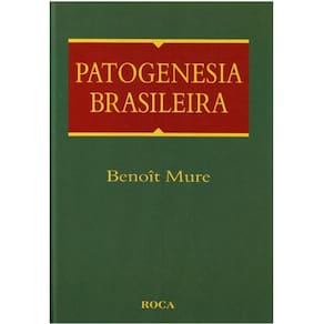 Livro patogenesia brasileira - 1ª edição - mure