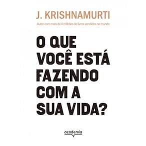 O Que Você Está Fazendo Com A Sua Vida?