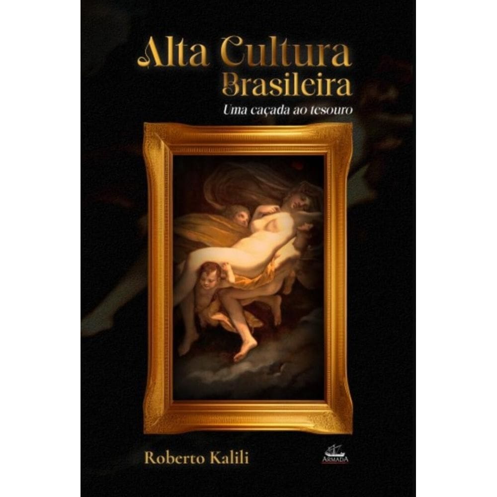 Alta Cultura brasileira: Ou uma caçada ao tesouro