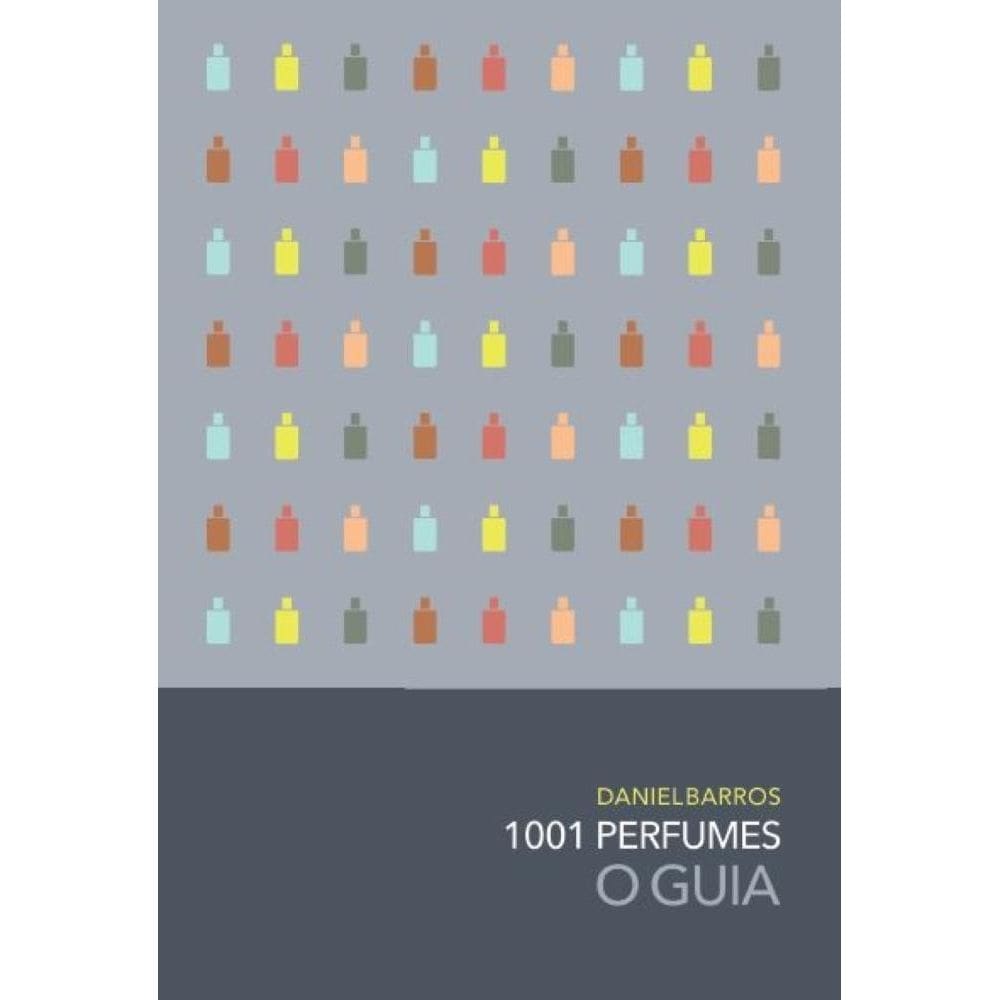 1001 Perfumes – O Guia:  Edição 2024