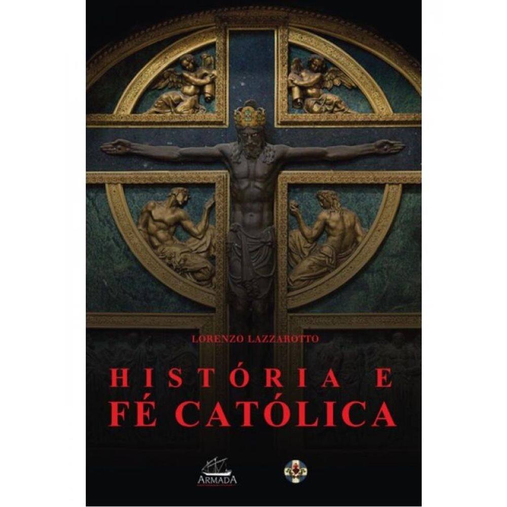 História E Fé Católica