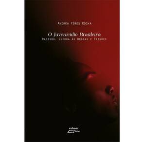 Livro o juvenicídio brasileiro: , guerra às