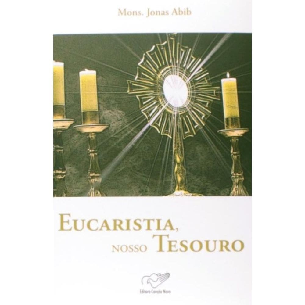 Eucaristia Nosso Tesouro